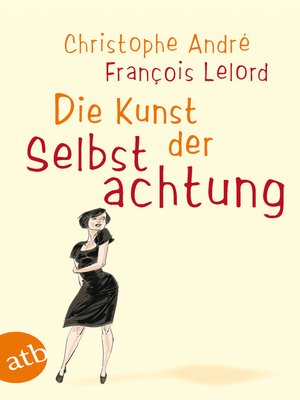 cover image of Die Kunst der Selbstachtung